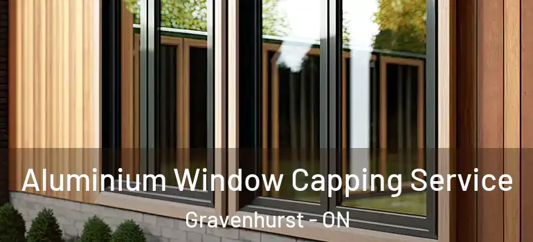  Aluminium Window Capping Service Gravenhurst - ON