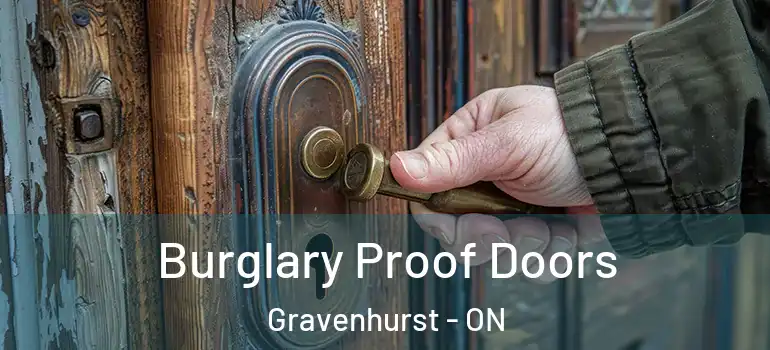  Burglary Proof Doors Gravenhurst - ON