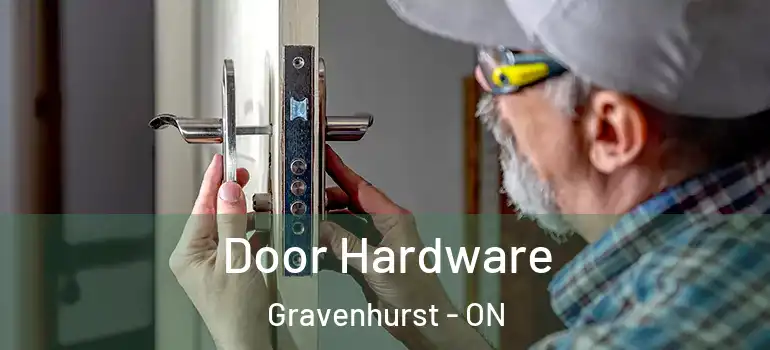  Door Hardware Gravenhurst - ON