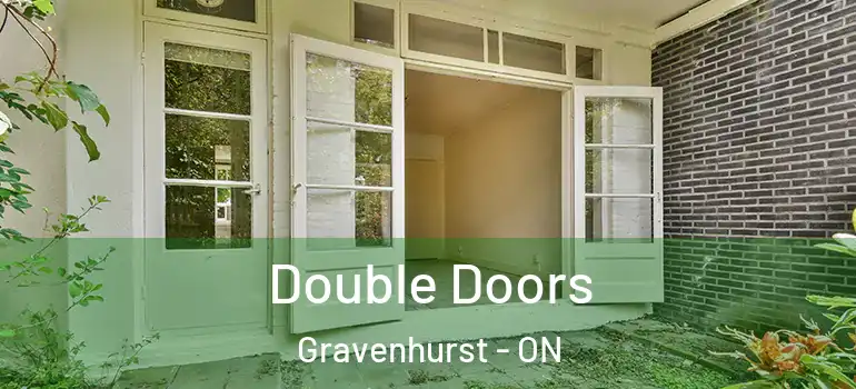  Double Doors Gravenhurst - ON
