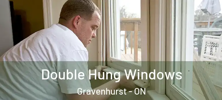  Double Hung Windows Gravenhurst - ON