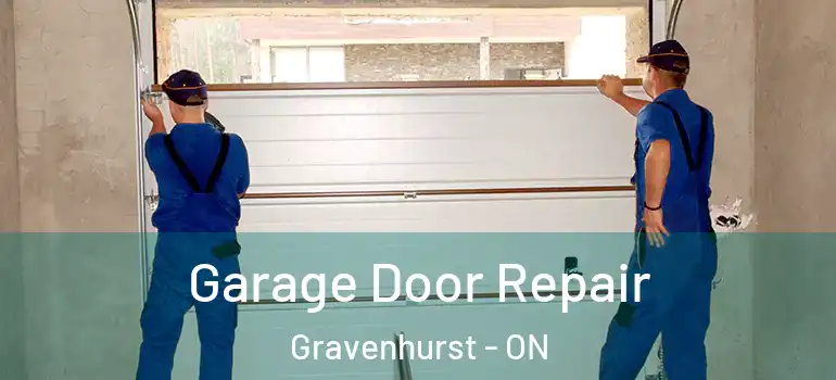  Garage Door Repair Gravenhurst - ON