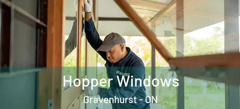  Hopper Windows Gravenhurst - ON