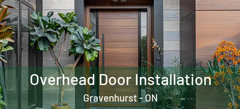  Overhead Door Installation Gravenhurst - ON