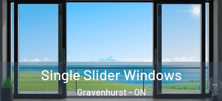  Single Slider Windows Gravenhurst - ON