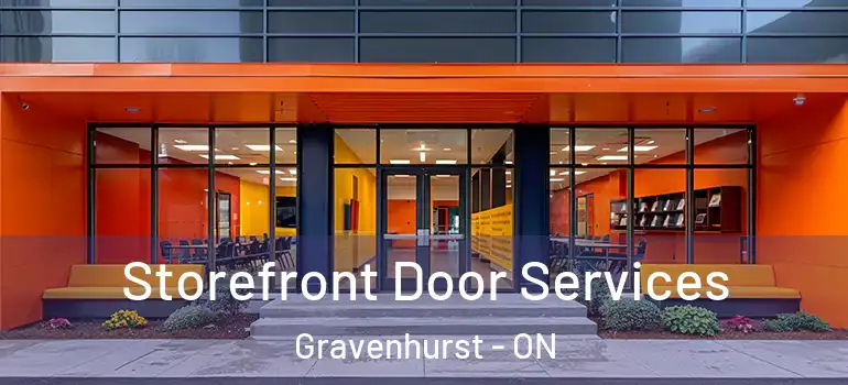  Storefront Door Services Gravenhurst - ON