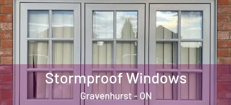  Stormproof Windows Gravenhurst - ON